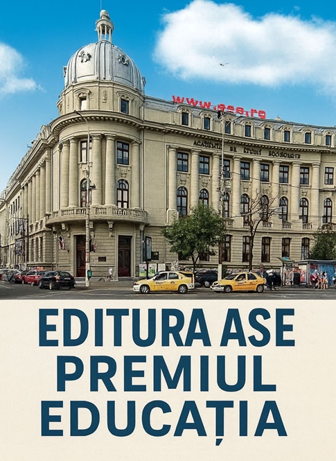 EDITURA ASE - PREMIUL EDUCAȚIA - Academia de Studii Economice Bucuresti